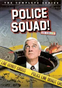 Полицейский отряд! / Police Squad! (1982) сериал скачать через торрент в хорошем качестве