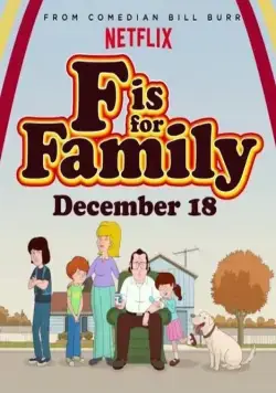 С Значит Семья / F Is for Family (2015) сериал мультфильм скачать через торрент в хорошем качестве
