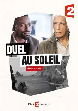 Дуэль под солнцем / Duel au soleil (2014) сериал скачать через торрент в хорошем качестве