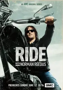 По дороге с Норманом Ридусом / Ride with Norman Reedus (2016) сериал скачать через торрент в хорошем качестве