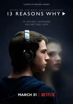 13 причин почему / 13 Reasons Why (2017) сериал скачать через торрент в хорошем качестве