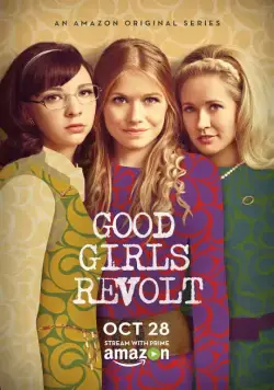 Бунт пай-девочек / Good Girls Revolt (2016) сериал скачать через торрент в хорошем качестве