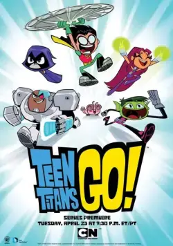Титаны, Вперед! / Teen Titans Go! (2013) сериал мультфильм скачать через торрент в хорошем качестве