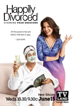 Счастливо разведенные / Happily Divorced (2011) сериал скачать через торрент в хорошем качестве