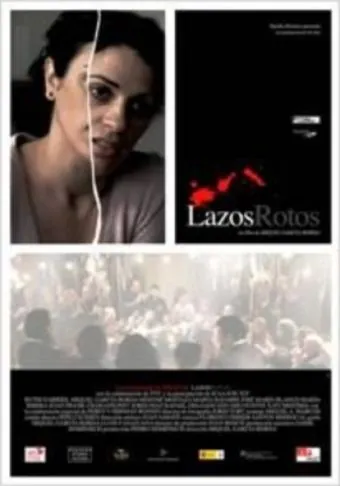 Оборванные связи / Lazos rotos (2008) фильм скачать через торрент в хорошем качестве