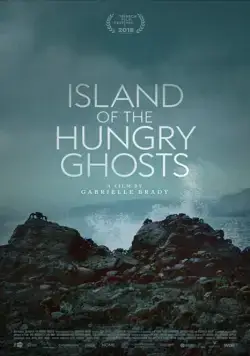 Остров голодных призраков / Island of the Hungry Ghosts (2018) фильм скачать через торрент в хорошем качестве