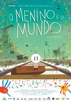 Мальчик и мир / O Menino e o Mundo (2013) мультфильм скачать через торрент в хорошем качестве