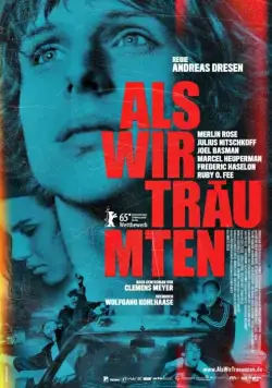 Когда мы мечтали / Als wir träumten (2015) фильм скачать через торрент в хорошем качестве