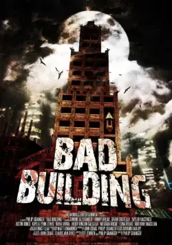 Плохое здание / Bad Building (2015) фильм скачать через торрент в хорошем качестве