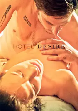 Отель Желание / Hotel Desire (2011) фильм скачать через торрент в хорошем качестве