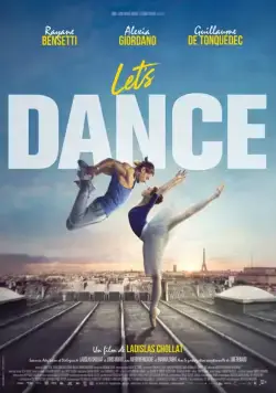 Танцуй сердцем / Let's Dance (2019) фильм скачать через торрент в хорошем качестве