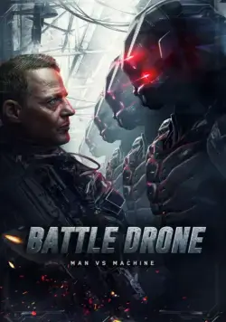 Битва с киборгами / Battle Drone (2017) фильм скачать через торрент в хорошем качестве