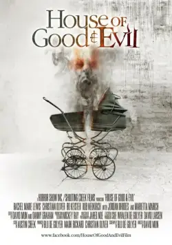 Дом добра и зла / House of Good and Evil (2013) фильм скачать через торрент в хорошем качестве