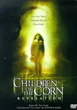 Дети кукурузы: Апокалипсис / Children of the Corn: Revelation (2001) фильм скачать через торрент в хорошем качестве