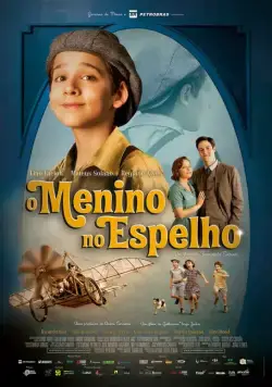Мальчик в зеркале / O Menino no Espelho (2014) фильм скачать через торрент в хорошем качестве