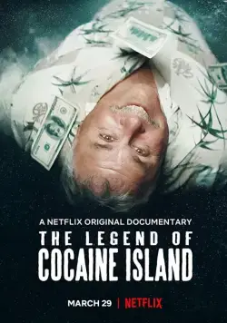 Легенда о кокаиновом острове / The Legend of Cocaine Island (2018) фильм скачать через торрент в хорошем качестве