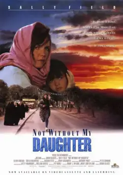 Только не без моей дочери / Not Without My Daughter (1991) фильм скачать через торрент в хорошем качестве