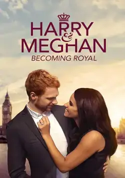 Harry & Meghan: Becoming Royal (2019) фильм скачать через торрент в хорошем качестве