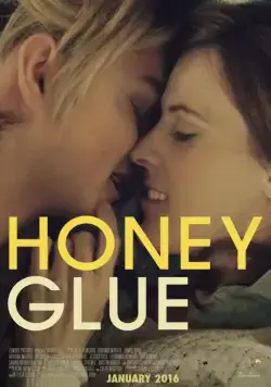 Липкий мед / Honeyglue (2015) фильм скачать через торрент в хорошем качестве