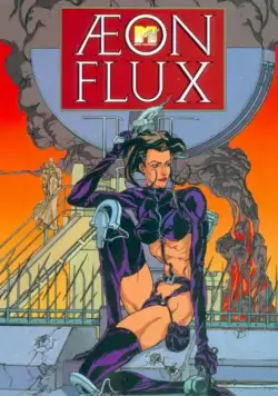 Эон Флакс / Æon Flux (1991) сериал мультфильм скачать через торрент в хорошем качестве