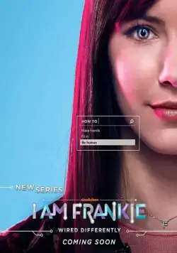 Я Фрэнки / I Am Frankie (2017) сериал скачать через торрент в хорошем качестве