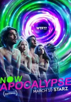 А теперь — апокалипсис / Now Apocalypse (2019) сериал скачать через торрент в хорошем качестве