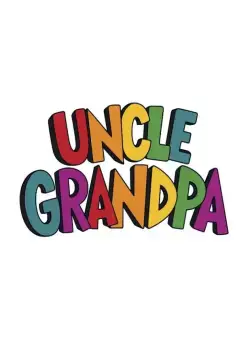 Дядя Деда / Uncle Grandpa (2010) сериал мультфильм скачать через торрент в хорошем качестве