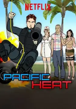Тихоокеанская жара / Pacific Heat (2016) сериал мультфильм скачать через торрент в хорошем качестве
