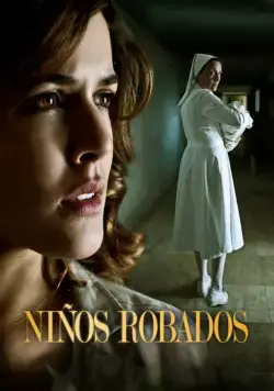 Похищенные / Niños robados (2013) сериал скачать через торрент в хорошем качестве