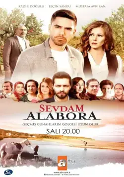 Любовь моя, Алабора / Sevdam Alabora (2015) сериал скачать через торрент в хорошем качестве