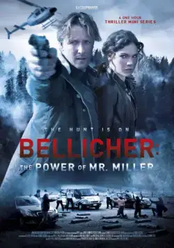 Власть господина Миллера / Bellicher: The Power of Mr.Miller (2010) сериал скачать через торрент в хорошем качестве