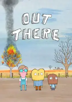Где-то там... / Out There (2013) сериал мультфильм скачать через торрент в хорошем качестве