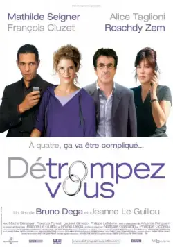 Оно того не стоит / Détrompez-vous (2007) фильм скачать через торрент в хорошем качестве