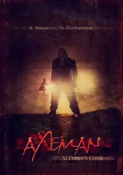 Убийца с топором / Axeman at Cutter's Creek (2013) фильм скачать через торрент в хорошем качестве