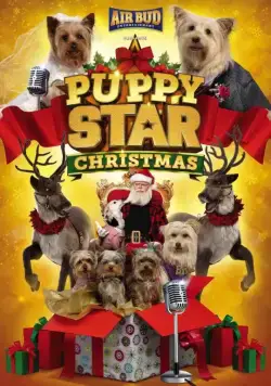 Рождество звёздного щенка / Puppy Star Christmas (2018) фильм скачать через торрент в хорошем качестве