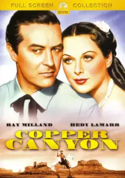 Медный каньон / Copper Canyon (1950) фильм скачать через торрент в хорошем качестве