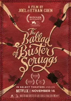 Баллада Бастера Скраггса / The Ballad of Buster Scruggs (2018) фильм скачать через торрент в хорошем качестве