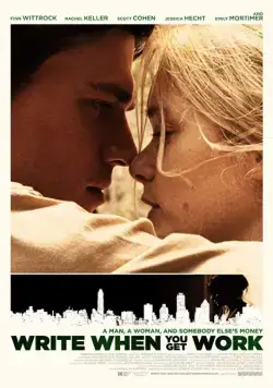 Напиши, когда найдёшь работу / Write When You Get Work (2018) фильм скачать через торрент в хорошем качестве