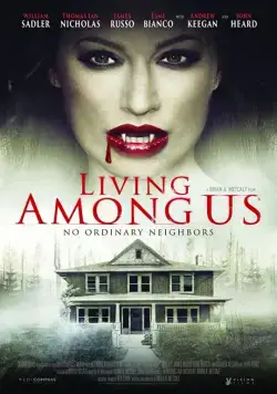 Живущие среди нас / Living Among Us (2018) фильм скачать через торрент в хорошем качестве