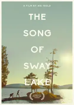 Песня о Свэй-Лэйк / The Song of Sway Lake (2017) фильм скачать через торрент в хорошем качестве