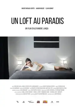 Место в раю / Un loft au paradis (2017) фильм скачать через торрент в хорошем качестве