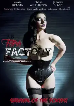 Фабрика Фетиша / Fetish Factory (2017) фильм скачать через торрент в хорошем качестве