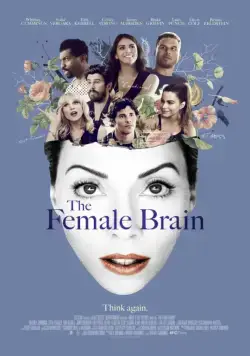 Женский мозг: Инструкция по применению / The Female Brain (2017) фильм скачать через торрент в хорошем качестве