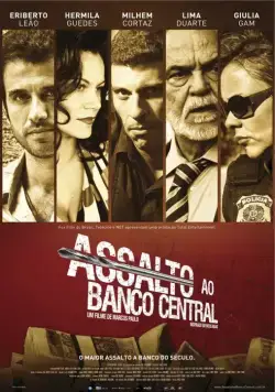 Нападение на центральный банк / Assalto ao Banco Central (2011) фильм скачать через торрент в хорошем качестве