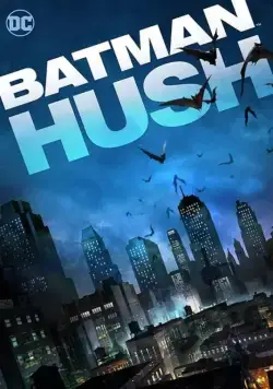 Бэтмен: Тихо / Batman: Hush (2019) мультфильм скачать через торрент в хорошем качестве