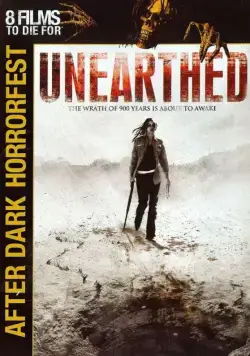 Из-под земли / Unearthed (2007) фильм скачать через торрент в хорошем качестве