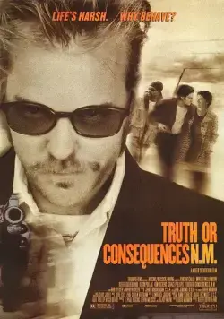 Правда и последствия / Truth or Consequences, N.M. (1997) фильм скачать через торрент в хорошем качестве