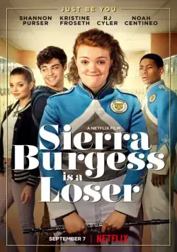 Сьерра Берджесс — неудачница / Sierra Burgess Is a Loser (2018) фильм скачать через торрент в хорошем качестве