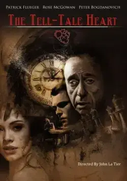 Сердце-обличитель / The Tell-Tale Heart (2016) фильм скачать через торрент в хорошем качестве