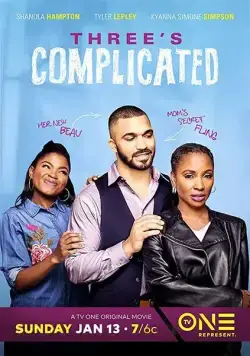 Запутанный треугольник / Three's Complicated (2019) фильм скачать через торрент в хорошем качестве